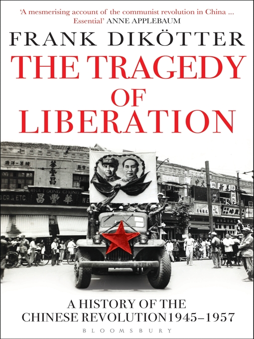 Title details for The Tragedy of Liberation by Frank Dikötter - Available